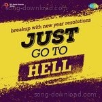 Just Go To Hell - Asha Bhosle Song Download